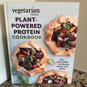 Vegetarian Times Plant-Powered Protein Cookbook : Over 200 Healthy and Delicious